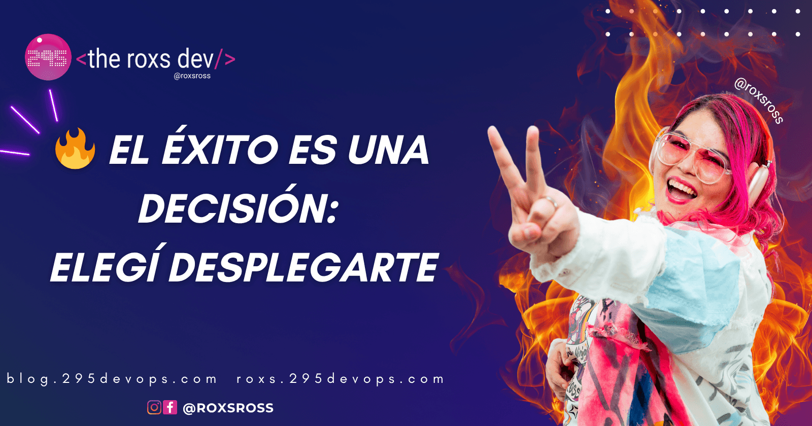 🔥 El Éxito Es una Decisión: Elegí Desplegarte