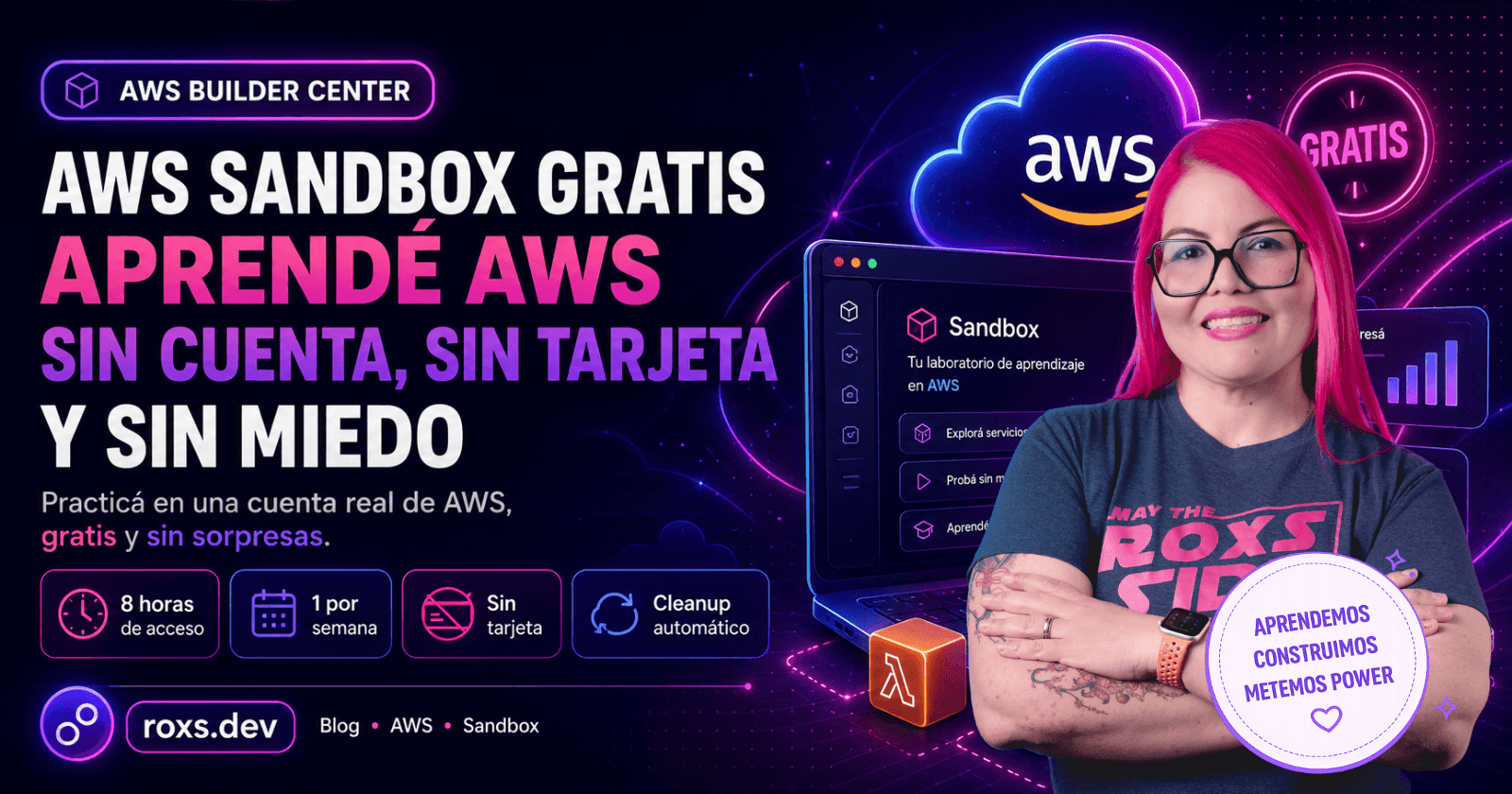 AWS Sandbox gratis: aprendé AWS sin cuenta, sin tarjeta y sin miedo 🔥